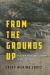 From the Grounds Up : Building an Export Economy in Southern Mexico
