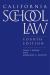 California School Law : Fourth Edition
