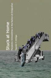 Stuck at Home : Pandemic Immobilities in the Nation of Emigration