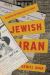 Jewish Iran : Modern Nationalism in Print
