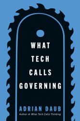 What Tech Calls Governing