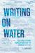 Writing on Water : Cold War Literary Translations and the Chinese Diaspora
