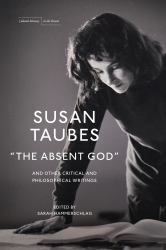 The Absent God and Other Critical and Philosophical Writings