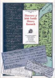 Directory of Irish Family History Research No. 24 2001