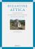 Byzantine Attica : An Archaeology of Settlement and Landscape (4th-12th Centuries)
