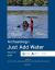 Archaeology : Just Add Water: Volume III