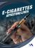 E-Cigarettes : Affecting Lives