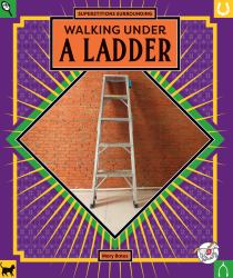 Walking under a Ladder