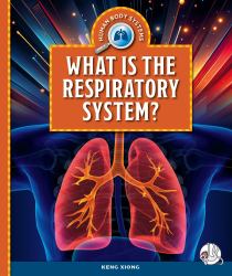 What Is the Respiratory Systerm?