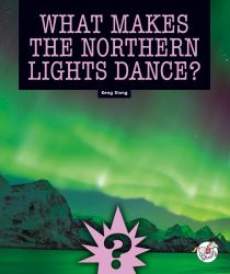 What Makes the Northern Lights Dance?