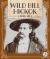 Wild Bill Hickok Wild Bill Hickok
