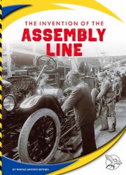 The Invention of the Assembly Line