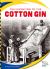 The Invention of the Cotton Gin