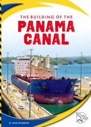 The Building of the Panama Canal