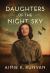 Daughters of the Night Sky Daughters of the Night Sky
