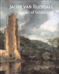 Jacob Van Ruisdael : Master of Landscape
