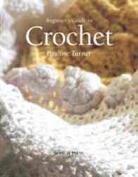 Beginners Guide to Crochet - O/P