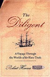 The Diligent : Worlds of the Slave Trade