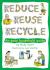 Reduce, Reuse, Recycle : An Easy Household Guide