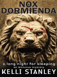 Nox Dormienda (A Long Night for Sleeping)