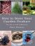 How to Store Your Garden Produce, Revised and Enlarged Edition : The key to Self-sufficiency