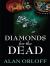 Diamonds for the Dead Diamonds for the Dead