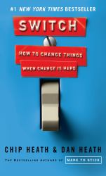Switch : How to Change Things When Change Is Hard