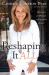 Reshaping It All : Motivation for Physical and Spiritual Fitness