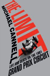 The Limit : Life and Death on the 1961 Grand Prix Circuit