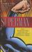Superman : The High-Flying History of America's Most Enduring Hero