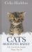 Cats Behaving Badly : Why Cats Do the Naughty Things They Do