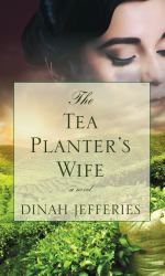 The Tea Planter's Wife : A Novel