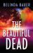 The Beautiful Dead