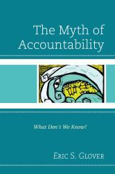 The Myth of Accountability : What Don't We Know?