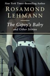 The Gipsy's Baby : And Other Stories