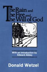 Rain and the Fire and the Will of God