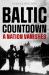 Baltic Countdown : A Nation Vanishes