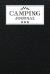 Camping Journal : Travel Camping Journal RV Trailer Campsites Campgrounds Logbook Record Your Family Kids Adventures Log Book Road Trip Planner Tracker Notebook Diary Memory Camper Journey Prompts for Writing, Gift Idea