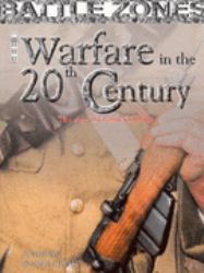 Warfare in the 20th Century : The Age of Global Conflict