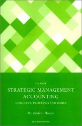 Strategic Management Accounting : Concepts, Processes and Issues