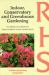 Indoor, Conservatory and Greenhouse Gardening
