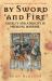 By Sword and Fire : Cruelty and Atrocity in Medieval Warfare