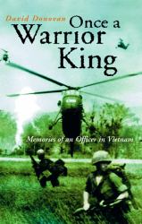 Once a Warrior King : Memories of an Officer in Vietnam