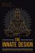 The Innate Design : Implementing Self-Healing Techniques for the Modern Patient