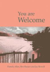 You Are Welcome : Activities to Promote Self-Esteem and Resilience in Children from a Diverse Community, Including Asylum Seekers and Refugees