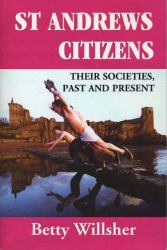 St Andrews Citizens : Their Societies Past and Present