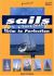 Sails for Cruising : Trim to Perfection Sails for Cruising : Trim to Perfection