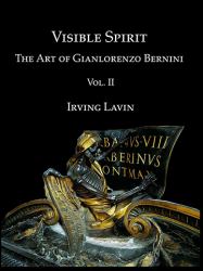 Visible Spirit Vol. 2 : The Art of Gianlorenzo Bernini