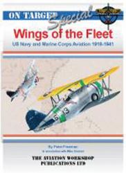 Wings of the Fleet : US Navy and Marine Corps Aviation 1919-1941