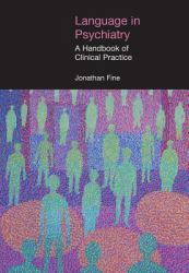 Language in Psychiatry : A Handbook of Clinical Practice